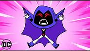 Teen Titans Go! | Raven Being THE MOST Relatable for 15 Minutes