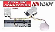 hikvision dvr mic setup with existing camera wire, How to connect microphone on hikvision DVR