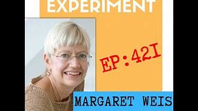EP421: Margaret Weis — “It’s All About Characters."