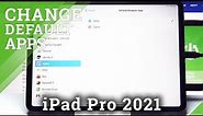 How to Change Default Apps in iPad Pro 2021 – Manage Default Apps