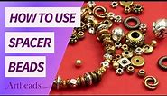 How to Use Spacer Beads in Jewelry Making