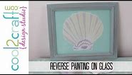 How to Reverse Paint on Glass