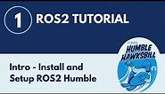 Intro: Install and Setup ROS2 Humble - ROS2 Tutorial 1