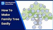 How to Make Family Tree Chart Easily | Simple Steps by Steps Guide