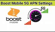 Boost Mobile 5G APN Settings fast Speed internet