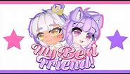 MY BEST FRIEND| Meme Collab (Cony Cupcake) | Gacha Club