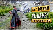 Top 15 Games for Intel i5 4GB RAM No Graphic card | 2023