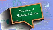 Classification of Embedded System