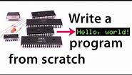 “Hello, world” from scratch on a 6502 — Part 1