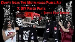Outfit Ideas For Metalheads/Punks/Alts 2: DIY Crust Pants + Battle jacket Update Tour