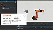 KUKA.Sim Tutorial - Connectivity Add-On: Use Winmod with a robot