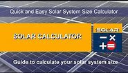 Solar power system for home - Solar Calculator size your system quickly