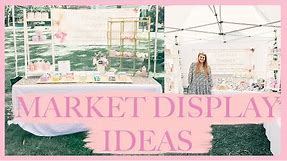 How To Decorate Your Market Booth // Display Ideas for Markets, Farmer's Markets, Etc.