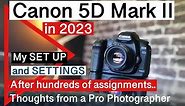 Canon 5D mark II set up and settings. How to set up a canon 5d mark 2 for professional results. 2023