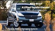 Why Buy? A Lifted Toyota Sienna AWD Minivan!