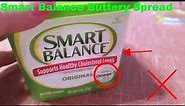 ✅ How To Use Smart Balance Buttery Spread Review