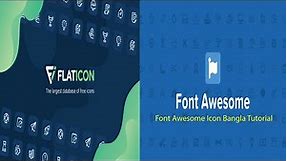 Flaticon | Font Awesome (Cheat Sheet) Icon Bangla Tutorial | ফন্ট অসম আইকন ব্যবহারের নিয়ম