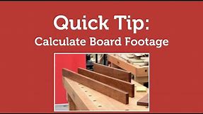 Calculating Board Feet Quick Tip