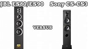 JBL ES80/ES90 40khz vs Sony SS-CS3 ,,50khz'' floor speakers; comparison and audio test.