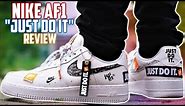 Nike Air Force 1 "JUST DO IT" REVIEW and ON-FEET