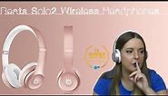 Beats Solo2 Wireless Headphones Unboxing & First Impressions (Rose Gold Special Edition)