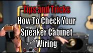 How To Check Your Speaker Wiring On A 1x12 Guitar Cabinet With Scott Sill
