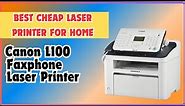 Canon Faxphone L100 Laser Printer | A Detailed Guide
