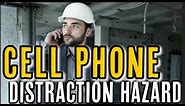 CELL PHONE DISTRACTION HAZARD