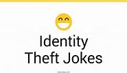 30  Identity Theft Jokes And Funny Puns - JokoJokes