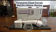 Panasonic Close Curves Wet/Dry Shaver Review