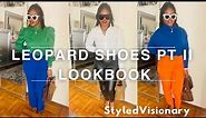 How To Style Leopard Print Shoes| Part 2 | Lookbook| 10 Outfit ideas