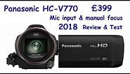 Panasonic HC-V770: Full HD & Mic Input. 2018 review & test.
