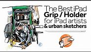 The Best iPad Grip / Holder for iPad Artists