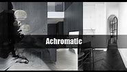 Achromatic Color Scheme in Interior Design
