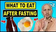 What to Eat AFTER Fasting - Break Your Fast Right!