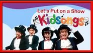Let's Put On a Show part 2 by Kidsongs | Top Songs for Kids | PBS Kids | Real Kids