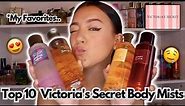 I have 53 Victoria's Secret Body Mists....THESE ARE MY TOP 10! 😍