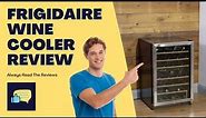 Honest Review of Frigidaire Wine Cooler After 1 Year