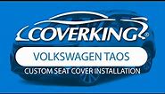 How to Install 2022-2024 Volkswagen Taos Custom Seat Covers | COVERKING®