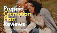 Best Companies Prepaid Cremation Plan Reviews