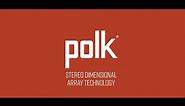 A True Stereo Listening Experience | Polk Stereo Dimensional Array Technology