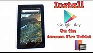 Install Google Play Store On The Amazon Fire Tablet - Super easy!