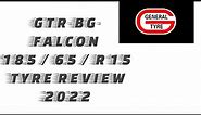 GTR-BG Falcon 185 / 65 / R15 | GENERAL TYRES | BG-FALCON REVIEW 2022 | 185 / 65 / R15|