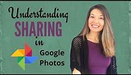 Understanding Sharing in Google Photos