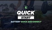 Battery Quick Disconnect Kit | Quick Start Guide
