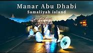 Manar Abu Dhabi Light Art Exhibition | Samaliyah Island