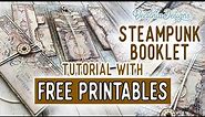 Steampunk Clocks Booklet Tutorial + All the Printables for Free
