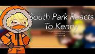 South Park reacts to Kenny — (Desc?)