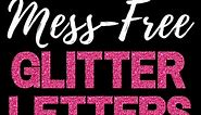 COLORFUL GLITTER LETTERS - Printables and Inspirations