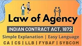 Law of Agency | Indian Contract Act | How Agency is created